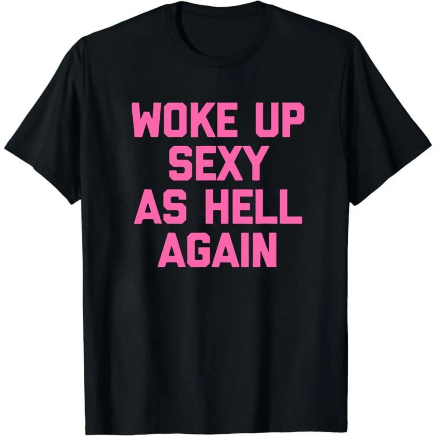 Women’s 230G Graphic T-Shirt | Funny Sarcastic "Woke Up" Cotton Tee 👕