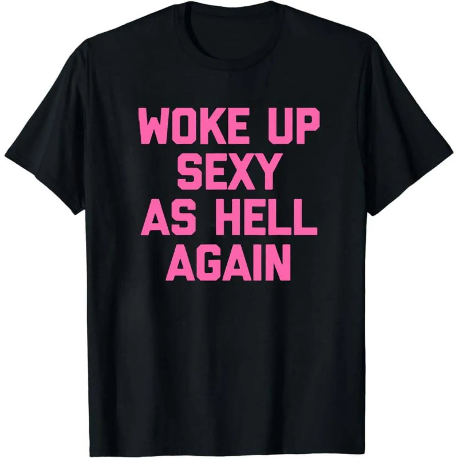 Women’s 230G Graphic T-Shirt | Funny Sarcastic "Woke Up" Cotton Tee 👕